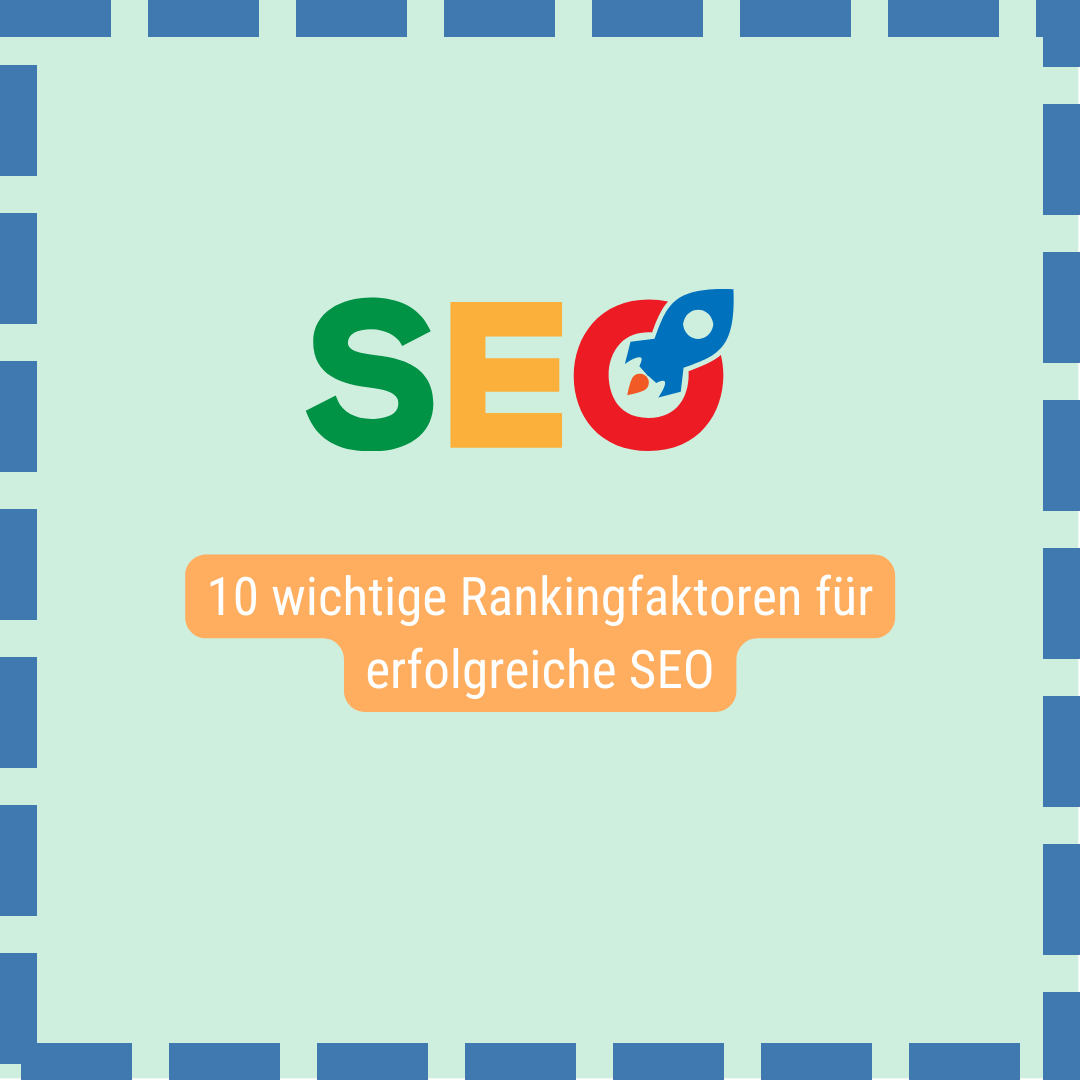 10 wichtige Rankingfaktoren für erfolgreiche SEO