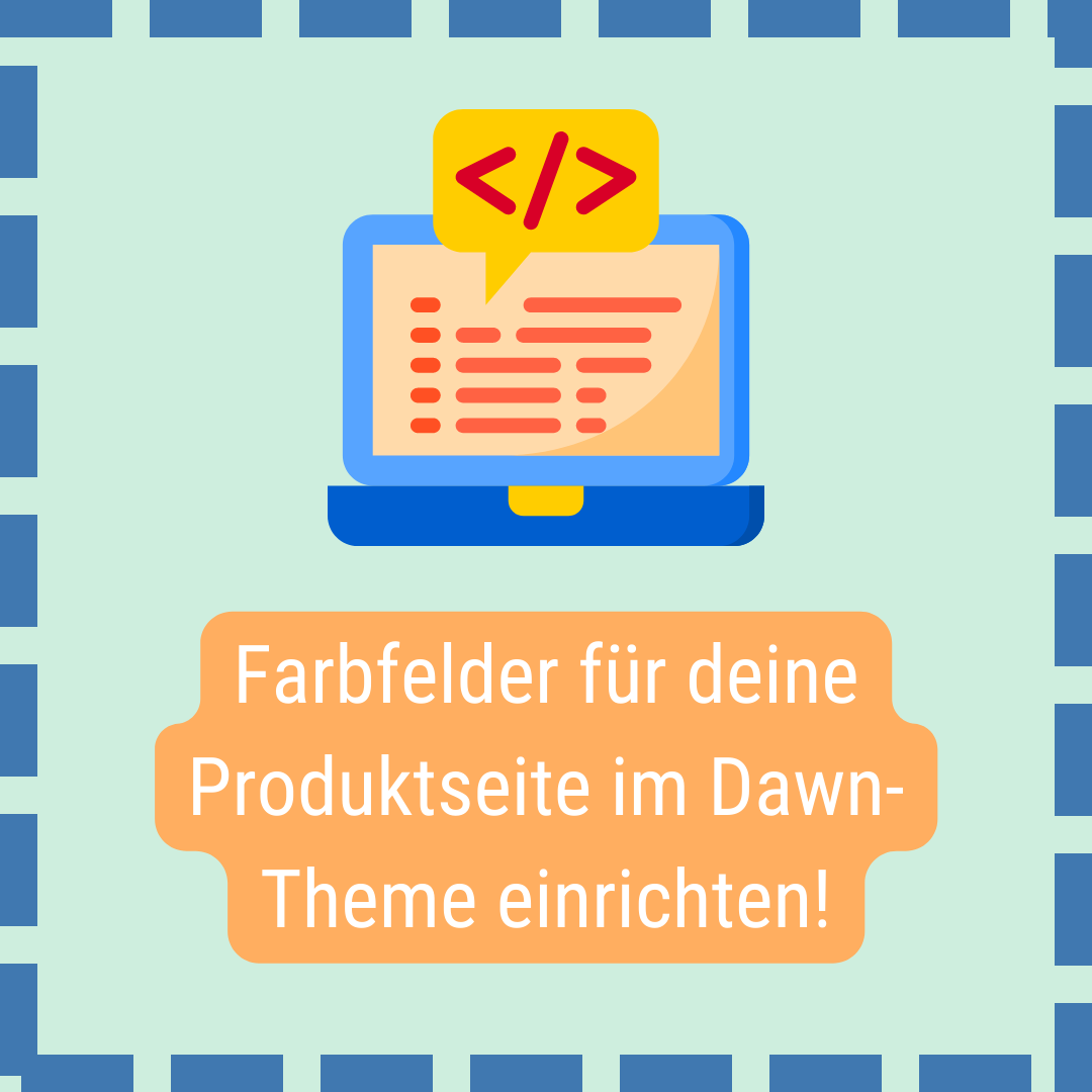 Wie du ein Farbfelder "Color Swatch" für die Produktseite für das Dawn Theme erstellen: 2023 kannst?