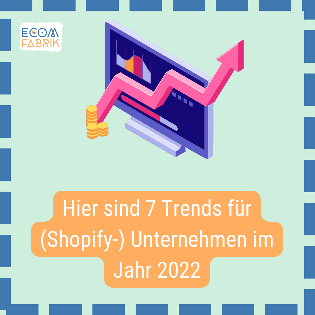 Hier sind 7 Trends für (Shopify-) Unternehmen im Jahr 2023