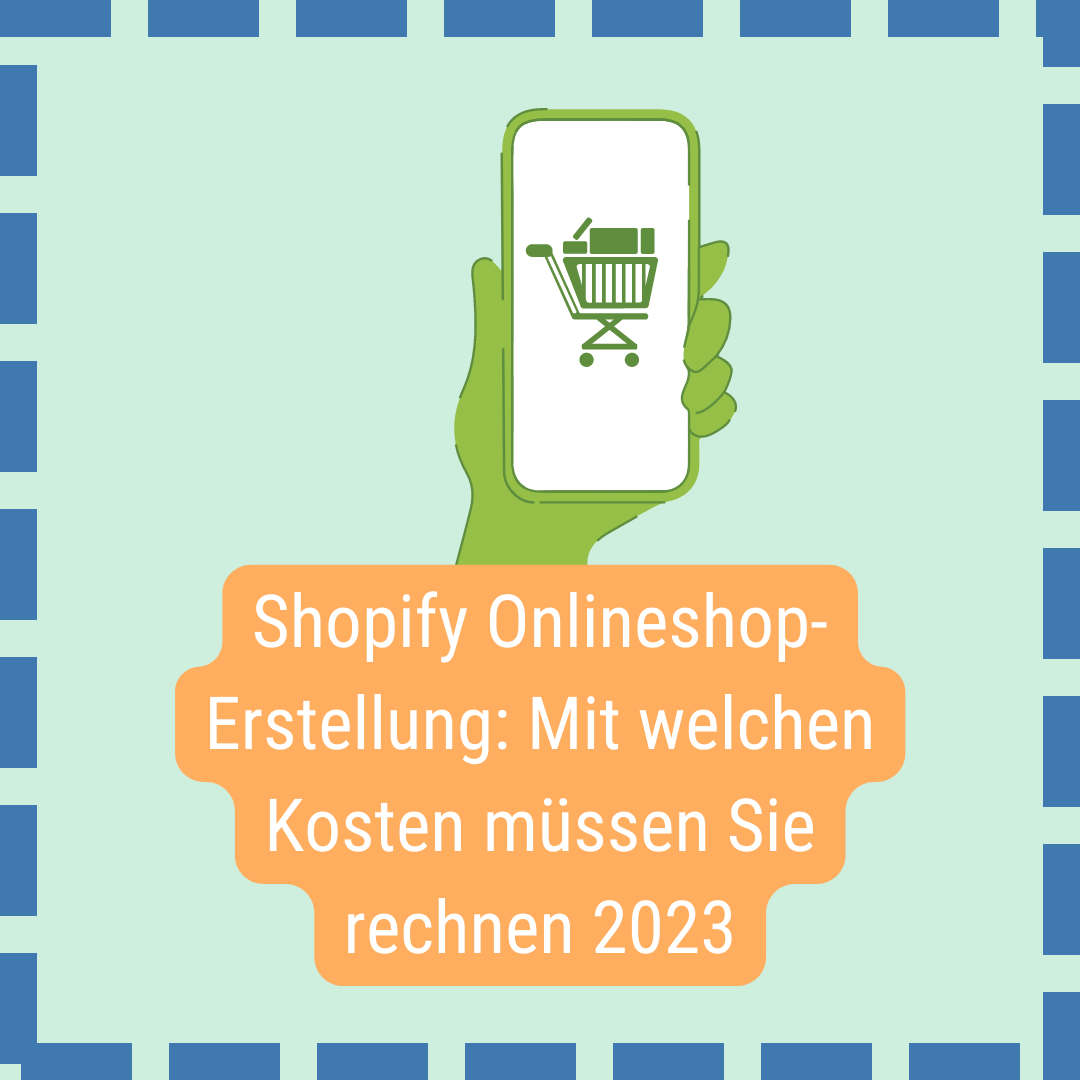 Shopify Onlineshop-Erstellung: Mit welchen Kosten müssen Sie rechnen 2023