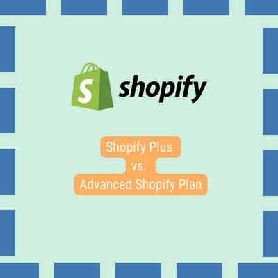 Shopify Plus vs Advanced Shopify Plan Ecom-fabrik